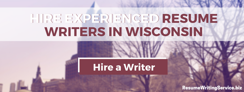 hire resume writers in wisconsin